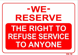 We reserve the right to serve