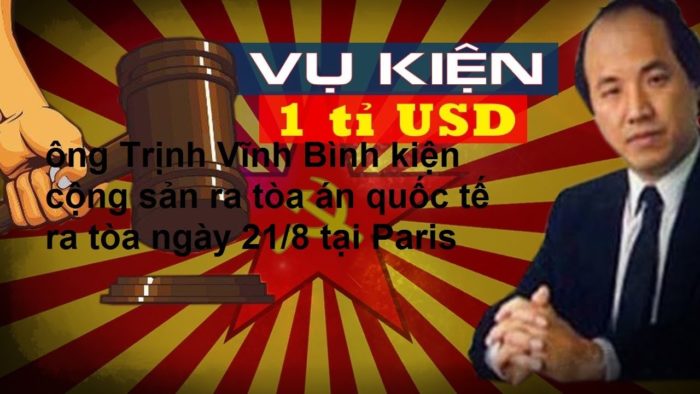 Ông Trịnh Vĩnh Bình kiện Chính phủ CHXHCNVN ra Tòa Trọng Tài Quốc Tế tại Paris. Ảnh: Internet