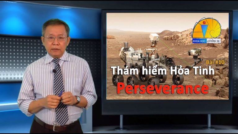 Khoa Học và Chúng Ta – Tàu thám hiểm Hỏa Tinh Perseverance