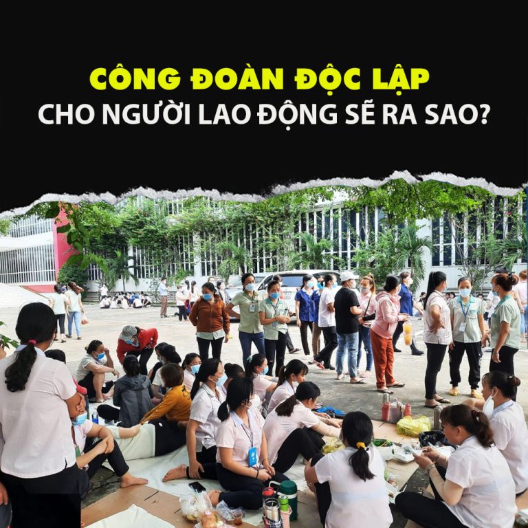 Việt Nam phê chuẩn Công ước 87, công đoàn độc lập vẫn khó có thể ra đời