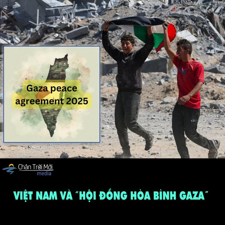 Việt Nam tham gia vào Hội Đồng Hòa Bình Gaza: lý do và hậu quả