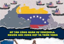 Mỹ tấn công quân sự Venezuela: Nguồn gốc xung đột và triển vọng