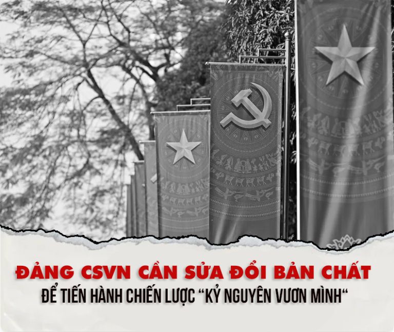 Cần sửa đổi bản chất của đảng CSVN để tiến hành chiến lược « Kỷ Nguyên vươn mình »